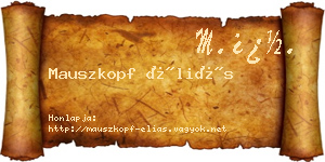Mauszkopf Éliás névjegykártya